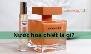 Nước hoa chiết là gì?